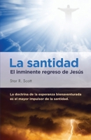 Holiness: Jesus' Imminent Return (Spanish) (Spanish Edition) 1938520130 Book Cover