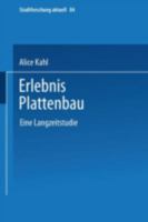Erlebnis Plattenbau: Eine Langzeitstudie 3810031747 Book Cover