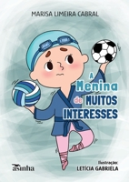 A menina de muitos interesses (Portuguese Edition) B0DPYW63VF Book Cover