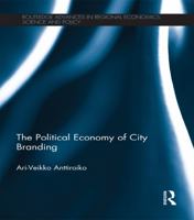 The Political Economy of City Branding 041585945X Book Cover