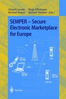 SEMPER - Secure Electronic Marketplace for Europe (Lecture Notes in Computer Science) 3540678255 Book Cover