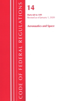 Code of Federal Regulations, Title 14 Aeronautics and Space 60-109, Revised as of January 1, 2020 1641435518 Book Cover