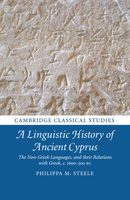 A Linguistic History of Ancient Cyprus 1107617413 Book Cover