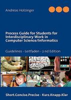 Process Guide for Students for Interdisciplinary Work in Computer Science/Informatics: Instructions Manual - Handbuch für Studierende 384232457X Book Cover
