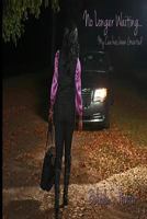 No Longer Waiting...: My Cue has been Granted 1493591207 Book Cover