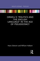 Orwell's "Politics and the English Language" in the Age of Pseudocracy 0367607174 Book Cover