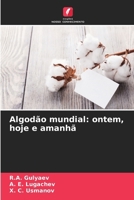 Algodão mundial: ontem, hoje e amanhã (Portuguese Edition) 6205245760 Book Cover