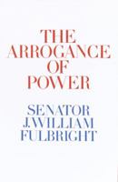 Arrogance of Power 0812992628 Book Cover