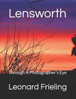 Lensworth: Through A Photographer's Eye B0FK86P7LT Book Cover