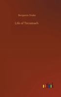Life of Tecumseh, and his brother the prophet: A history of the Shawanee 1889037214 Book Cover