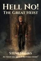 Hell No!: The Great Heist B0GL1BV5CJ Book Cover