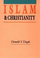 Islam & Christianity 0877840733 Book Cover