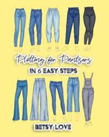 Plotting for Pantsers : In 6 Easy Steps 1940311861 Book Cover