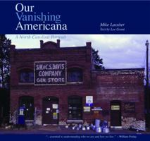 Our Vanishing Americana: A North Carolina Portrait 097046519X Book Cover