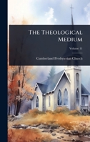 The Theological Medium 1024935531 Book Cover