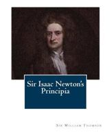 Sir Isaac Newton's Principia 1469965674 Book Cover