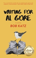 Waiting for Al Gore B0CN19GK34 Book Cover