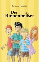 Der Bienenbeißer 3754326074 Book Cover
