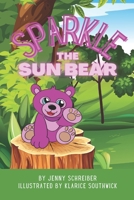 Sparkle the Sun Bear: 1956642633 Book Cover