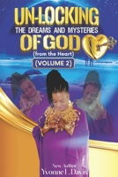 Un-Locking The Dreams & Mysteries Of God B0C6VWL4JG Book Cover