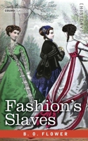Fshion's Slaves (1892) illus w/guide 1646798813 Book Cover