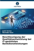 Beschleunigung der Qualitätsentwicklung bei IT-gestützten Bankdienstleistungen 6205697629 Book Cover