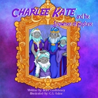 Charlee Kate And The Snowmen Of Neptune B0FS422RNX Book Cover
