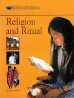 Religion and Rituals (The Indonesian Heritage Series) 981301833X Book Cover