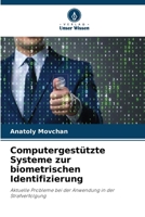 Computergestützte Systeme zur biometrischen Identifizierung (German Edition) 620849222X Book Cover