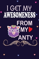 I Get My Awesomeness From My Anty: Cute Llama Notebook for girls women 1661489192 Book Cover