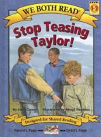 Stop Teasing Taylor! (We Both Read) 1891327615 Book Cover