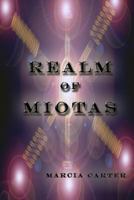 Realm of Miotas 1257903489 Book Cover