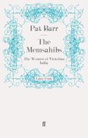 The Memsahibs: The Women of Victorian India 0712625615 Book Cover