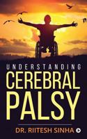 Understanding Cerebral Palsy 1684660149 Book Cover