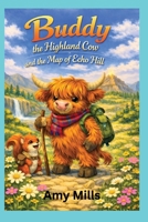 Buddy the highland cow and the mapnof echo hill B0HB44JXH8 Book Cover