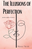 The Illusions of Perfection 1097499219 Book Cover
