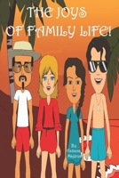 The joys of family life (A Dream out life for Shawn!) 2959706285 Book Cover