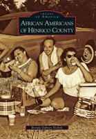 African Americans of Henrico County 0738566500 Book Cover