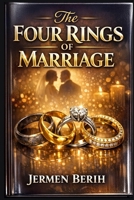 The Four Rings of Marriage B0GTQ9P9LK Book Cover