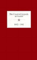 The Court of Appeals at Austin (1892-1992) 0938349929 Book Cover