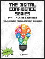 The Digital Confidence Series: Part 1-Getting Started B0FT35MM39 Book Cover