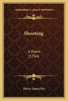 Shooting: A Poem (1784) 374476401X Book Cover