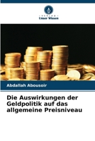 Die Auswirkungen der Geldpolitik auf das allgemeine Preisniveau (German Edition) 6630423879 Book Cover