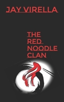 The Red Noodle Clan (A Poetic Saga) B086BK4ZHD Book Cover