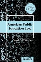 American Public Education Law Primer: Third Edition 1433130408 Book Cover