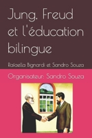 Jung, Freud et l'éducation bilingue: Rafaella Bignardi et Sandro Souza B0BTRHDWYN Book Cover