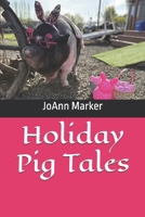 Holiday Pig Tales B0GPND2JW5 Book Cover