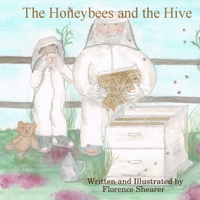 The Honeybees and the Hive 1329970314 Book Cover