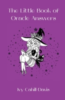 The Little Book of Oracle Answers 1915307163 Book Cover