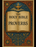 The Book of Proverbs: A Young Adult Focused Bible Study B0G42VRL7K Book Cover
